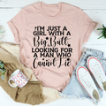 I'm Just A Girl Looking For A Man Who Cannot Lie T-Shirt