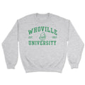 Whoville University Sweatshirt
