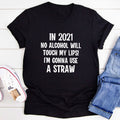 In 2021 T-Shirt