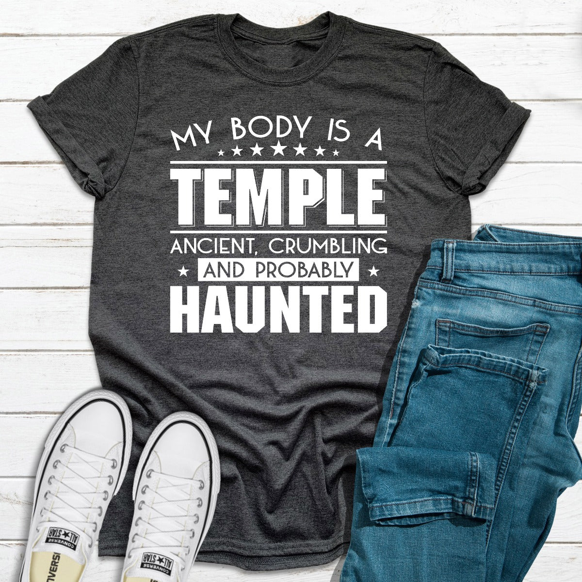 My Body Is A Temple T-Shirt